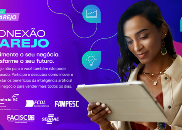 Roadshow Conexão Varejo percorre 13 cidades de SC para impulsionar a transformação digital e a competitividade de empres | ASN Santa Catarina
