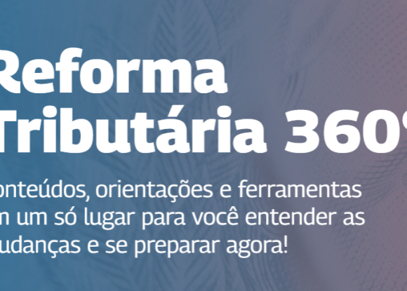Sebrae/SC lança plataforma Reforma Tributária 360º para preparar empresas e municípios | ASN Santa Catarina